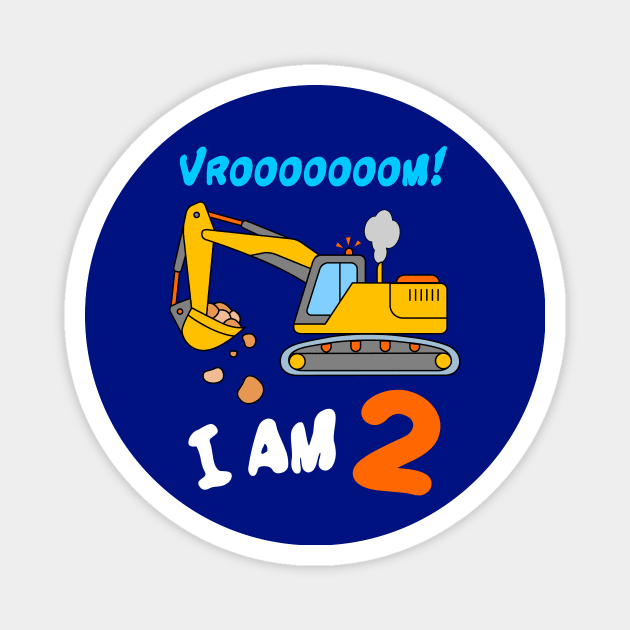 I Am 2 Excavator Digger Toddler Boys 2nd Birthday Magnet by samshirts